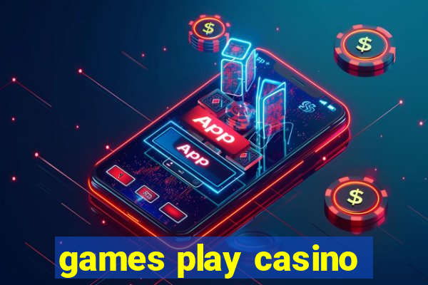 games play casino